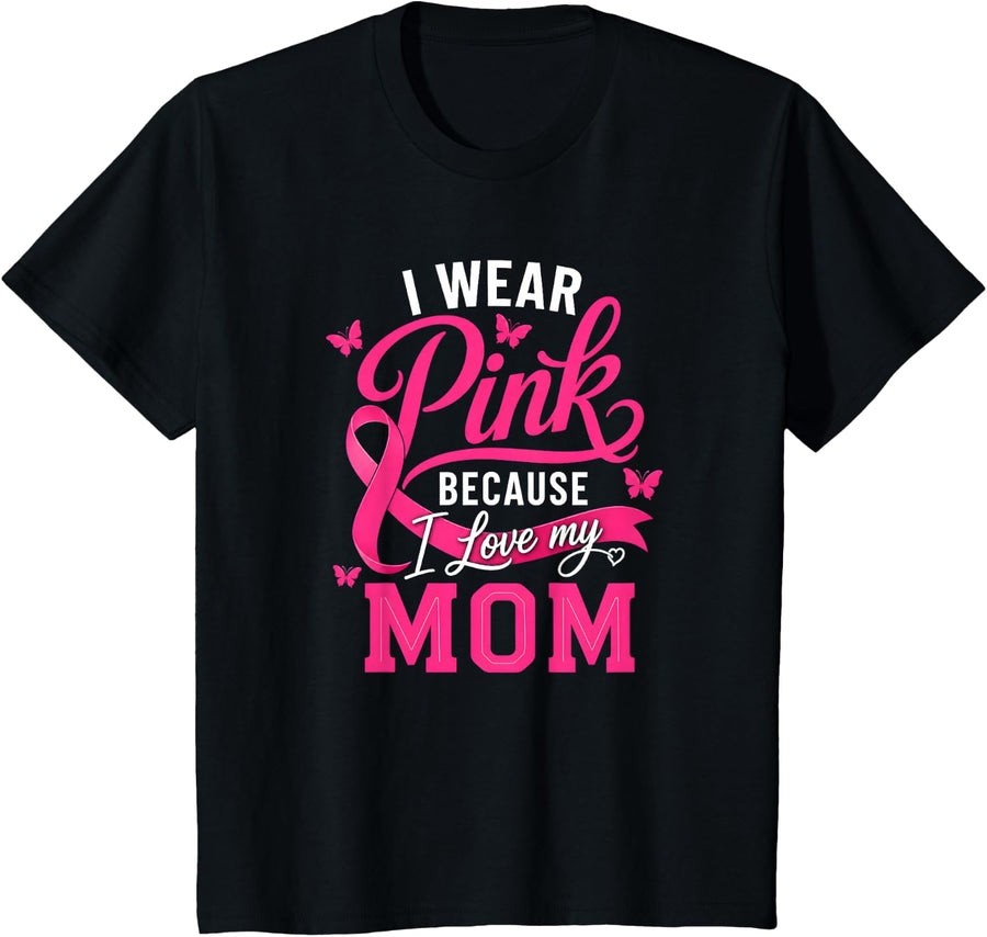 I Wear Pink for My Mom Breast Cancer Awareness T-Shirt - Black