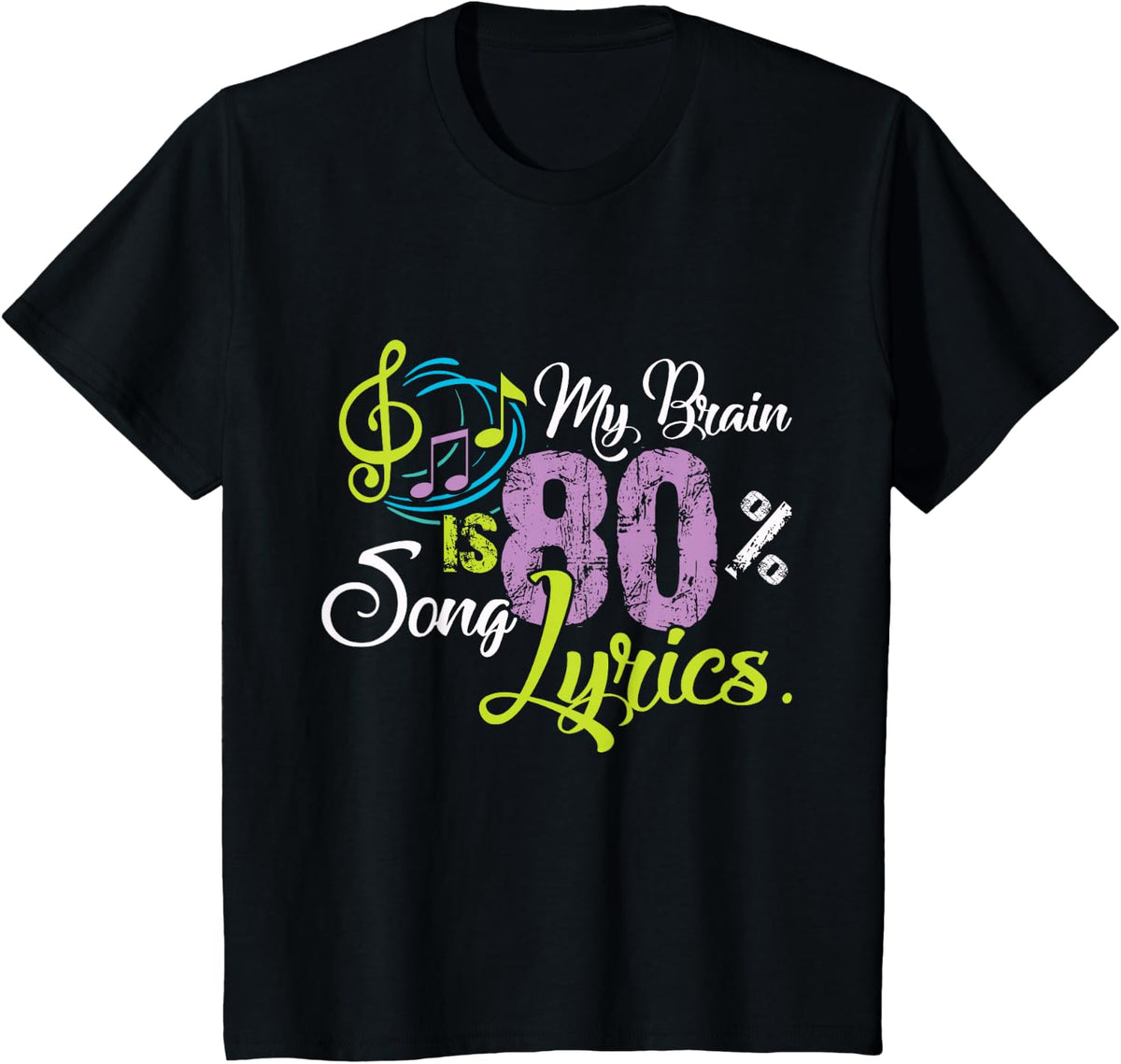 My Brain is 80% Song Lyrics Funny Gift Music Lover Shirt T-Shirt - Black