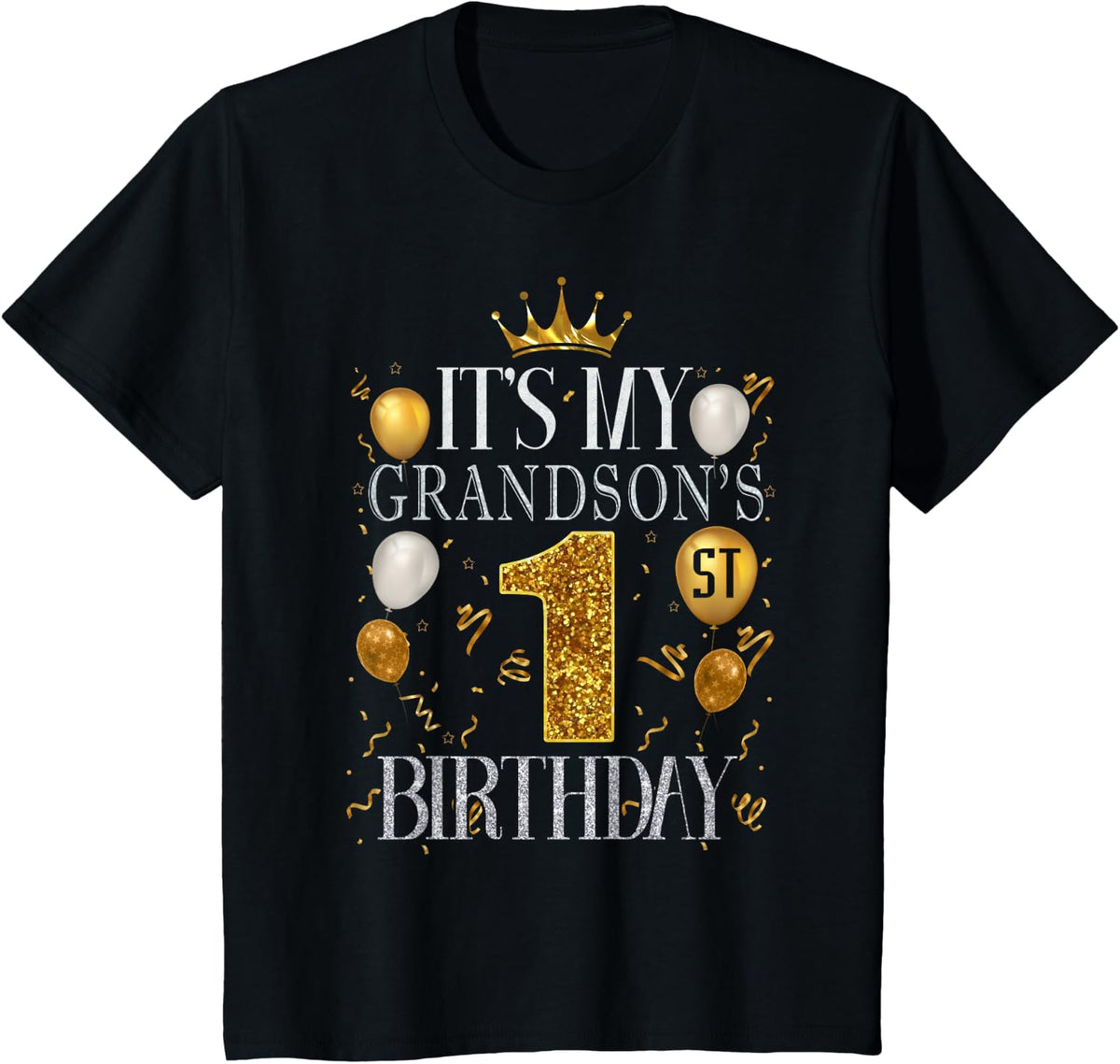It's My Grandson's 1st Birthday Happy Birthday 1 Years Old T-Shirt - Black