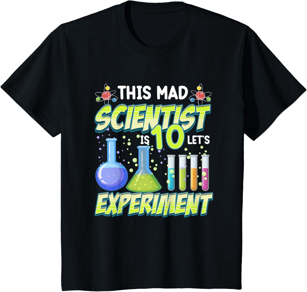 This Mad Scientist Is 10 Funny 10th Birthday Science Party T-Shirt - Black