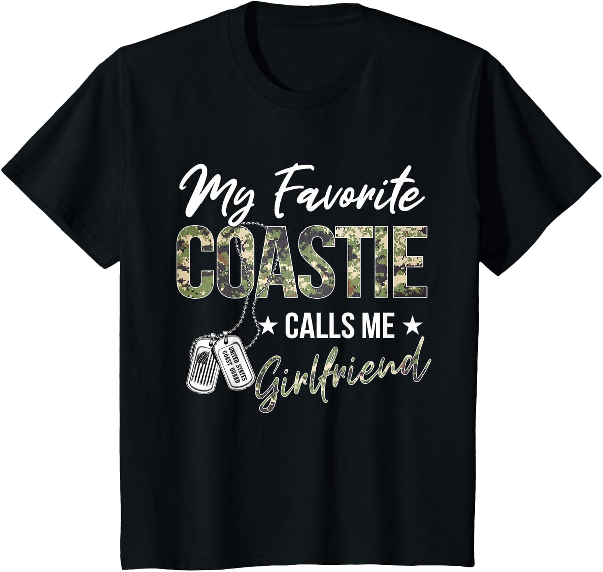 My Favorite Coastie Calls Me Girlfriend Proud Coast Guard T-Shirt - Black