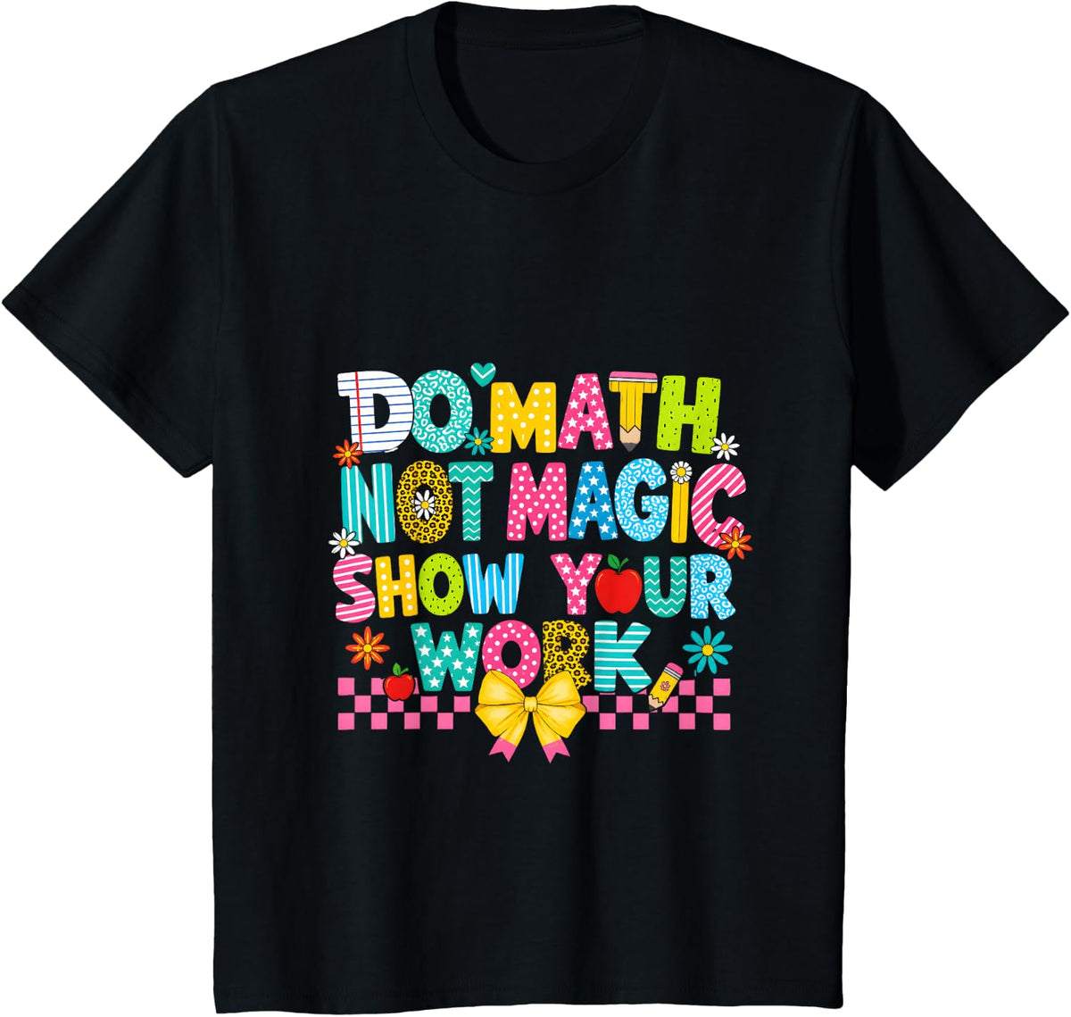 Do Math Not Magic Show Your Work Funny Retro Teacher Women T-Shirt - Black