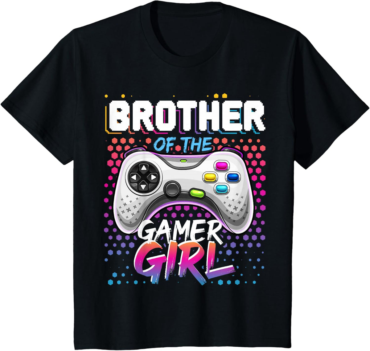 Brother of the Gamer Girl Matching Video Game Birthday Gift T-Shirt - Black