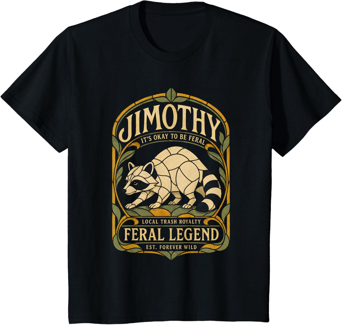 Jimothy Raccoon Feral Legend Vintage Trash Panda Funny Meme T-Shirt - Black