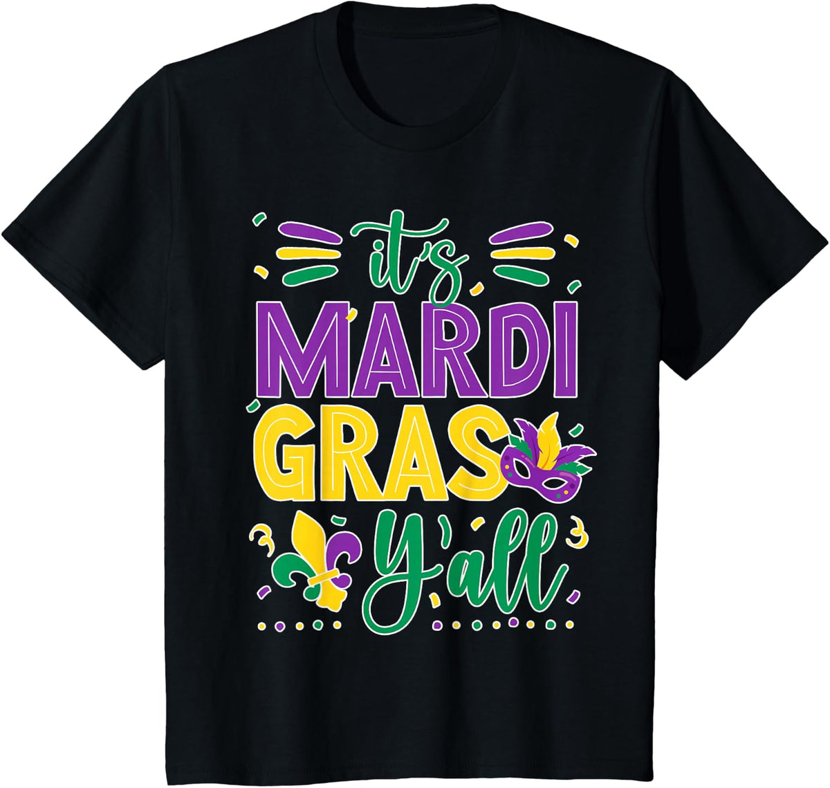 Mardi Gras Shirt Fun 2025 Mardi Gras Y'all Mens Womens Kids T-Shirt - Black