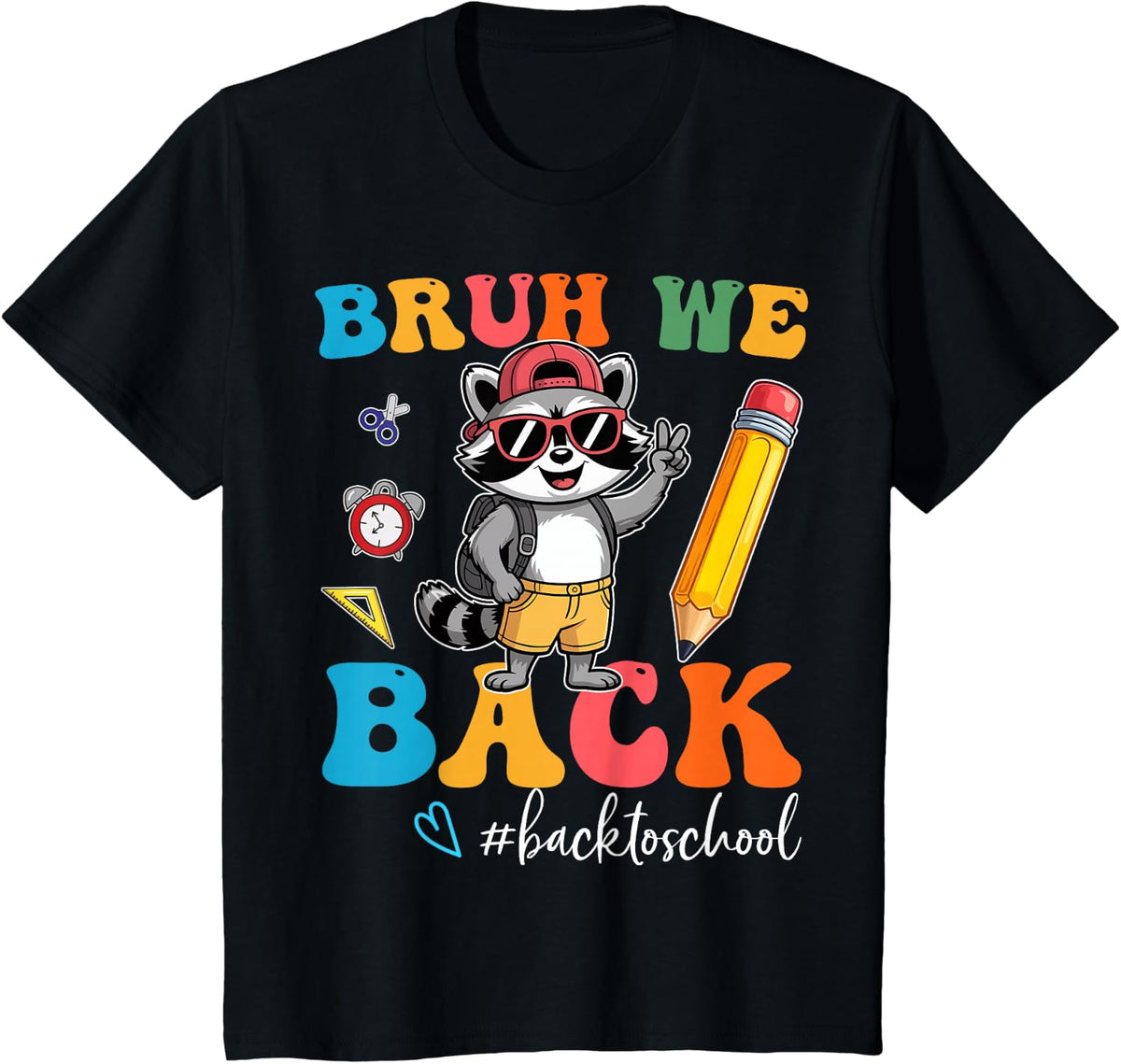 Bruh We Back Funny Raccoon Back to School T-Shirt - Black