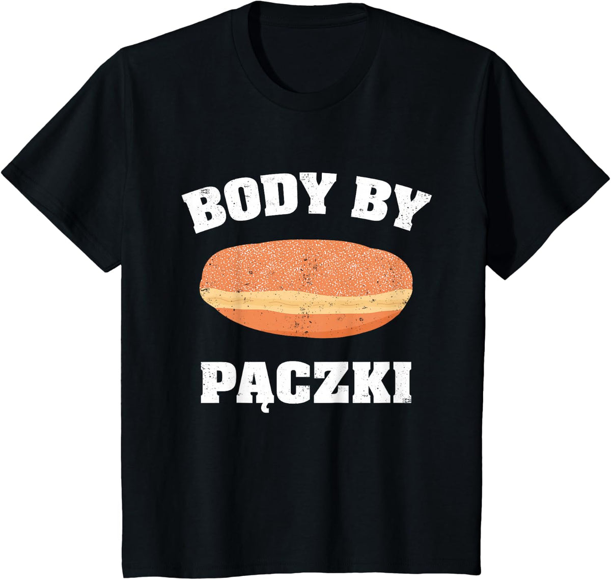 Body By Paczki Polish Cuisine Dessert Donut T-Shirt - Black