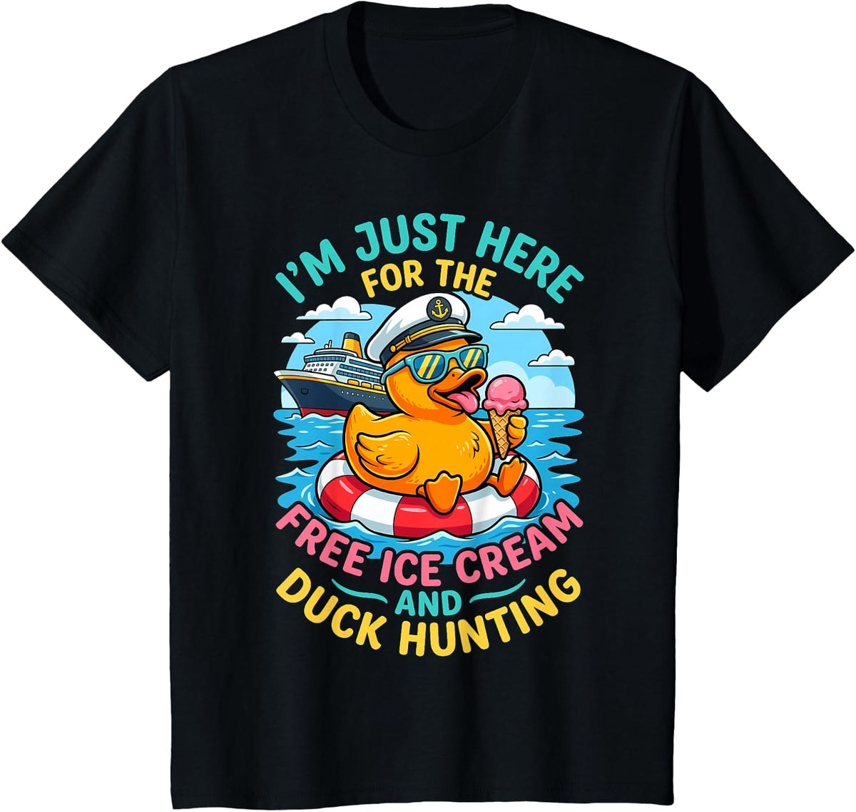 I'm Just Here for The Free Ice Cream and Duck Cruising T-Shirt - Black