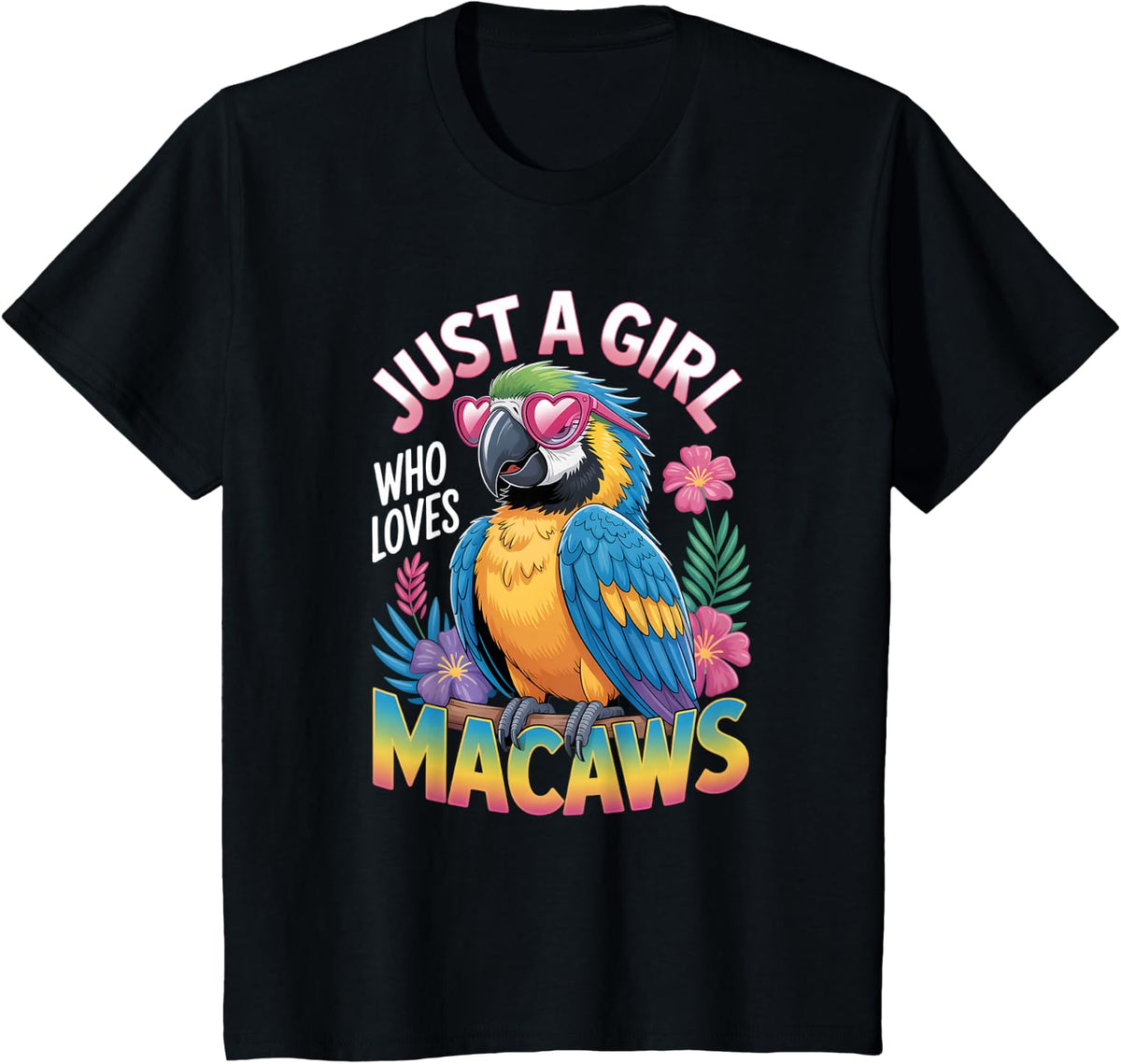 Girls Macaw Shirt Just a Girl Who Loves Macaws Tee T-Shirt for Kids Toddler - Black