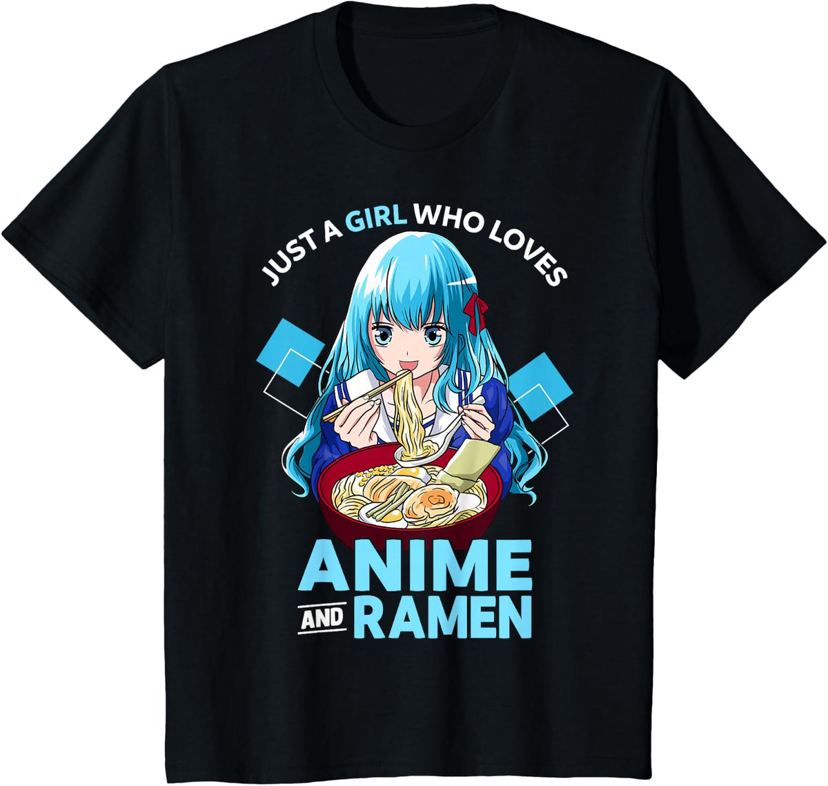 Just A Girl Who Loves Anime and Ramen Bowl Teen Girl T-Shirt - Black