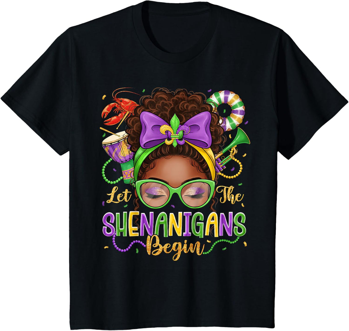 Mardi Gras Afro Messy Bun Let The Shenanigans Begin Women T-Shirt - Black
