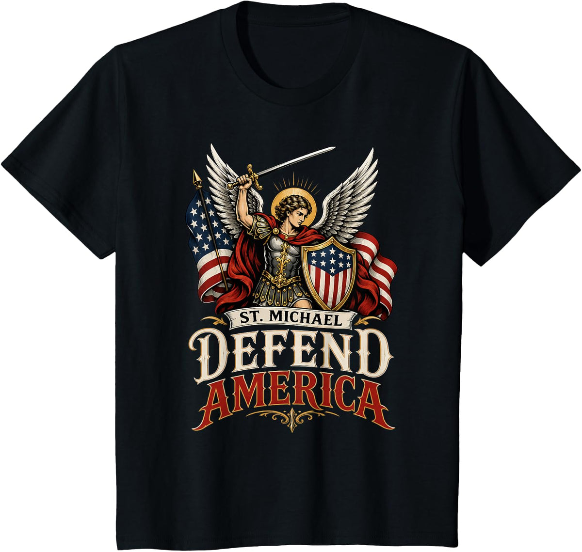 St Michael Defend America Christian Patriot Faith Freedom T-Shirt - Black