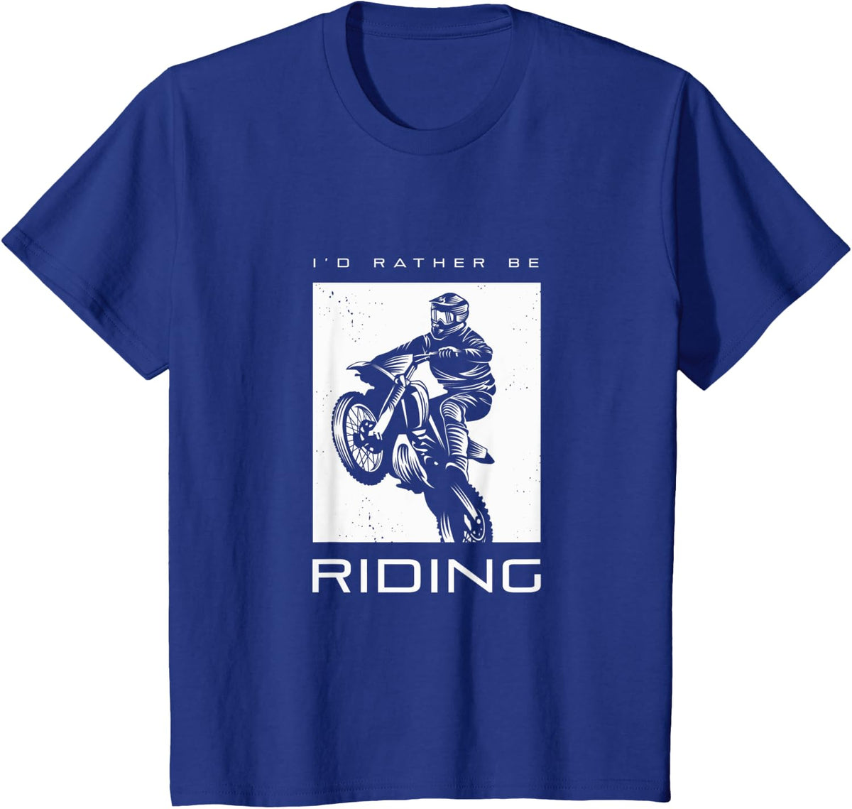 I'd Rather Be Riding Dirt Bike Motocross Apparel - Motocross T-Shirt - Royal Blue