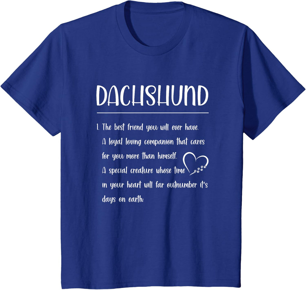 The Best Friend You Will - Definition Dachshund T-Shirt - Royal Blue