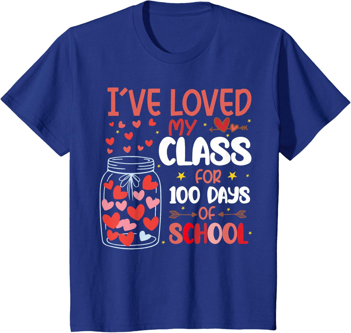 I've Loved My Class for 100 Days of School Valentines Day T-Shirt - Royal Blue
