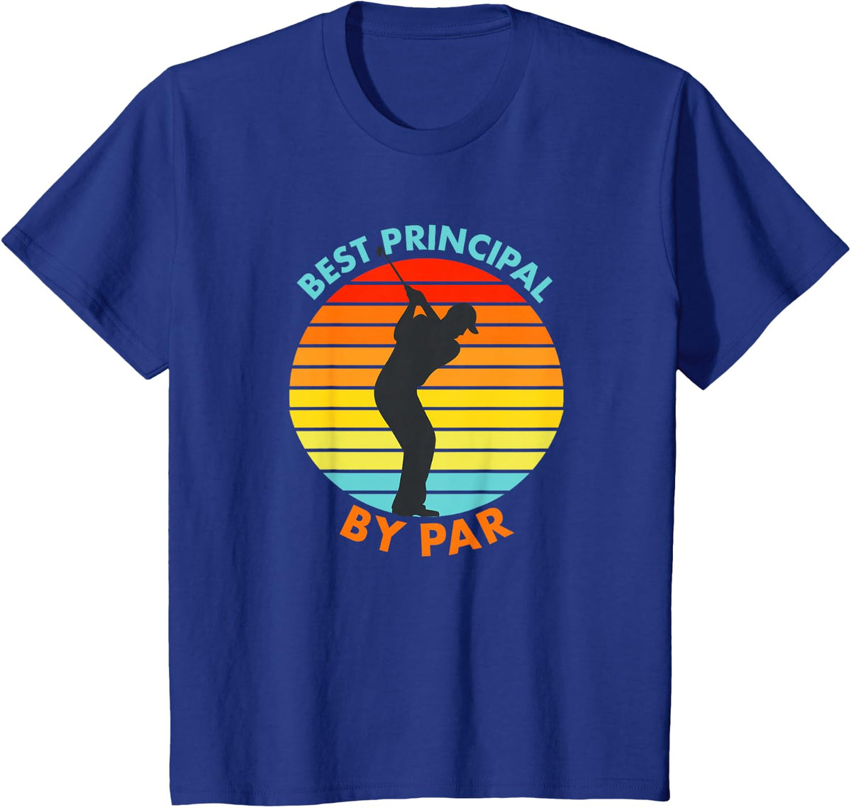 Best Principal By Par Funny Golf Golfer T-Shirt - Royal Blue