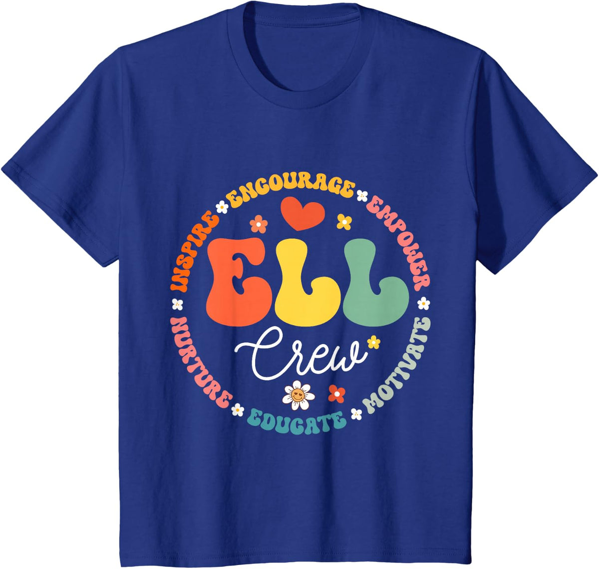 ELL Crew School Assistant School English Language Learner T-Shirt - Royal Blue