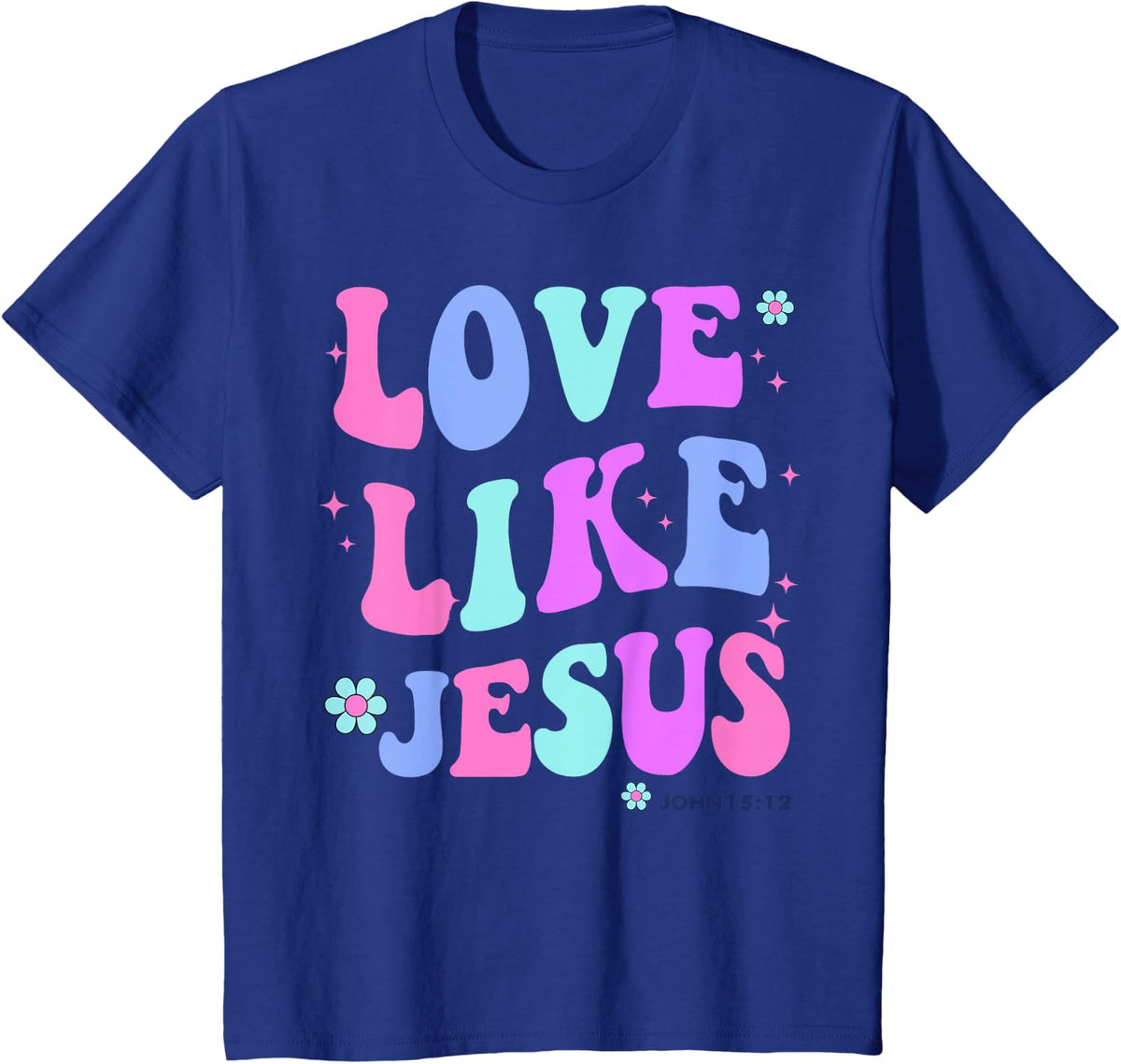 Girl Love Like Jesus Cute Christian T-Shirt for Teen Girls Women God is Good Tee - Royal Blue