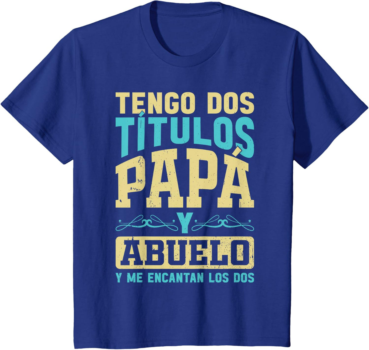 I have two titles Dad and Grandpa and I love both T-Shirt - Royal Blue