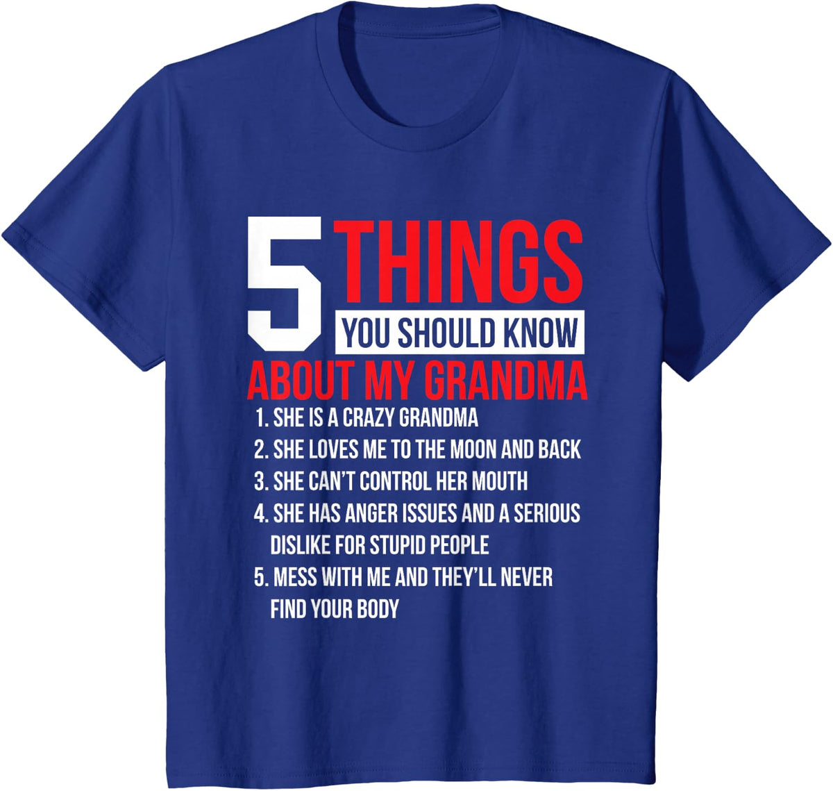 5 Things Should Know About My Grandma Grandmother For Women T-Shirt - Royal Blue