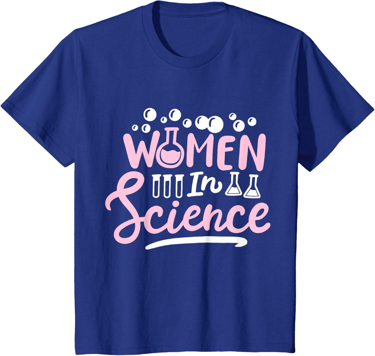 Science Girl Chemistry Science Teacher Women in Science T-Shirt - Royal Blue
