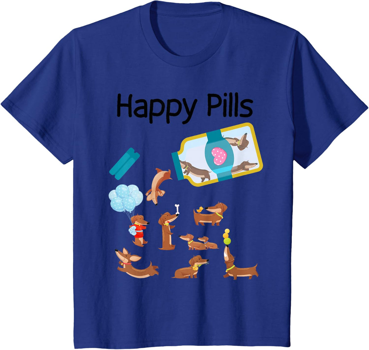 Happy Pills Dachshund Dogs Cute Dachshund Lovers T-Shirt - Royal Blue