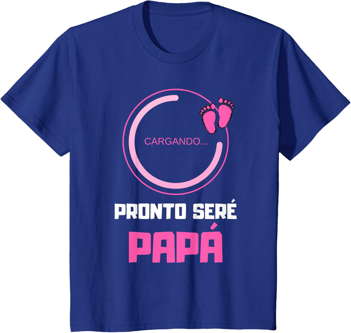 Playera para Baby Shower para Papa de Nina Hija Mujer T-Shirt - Royal Blue