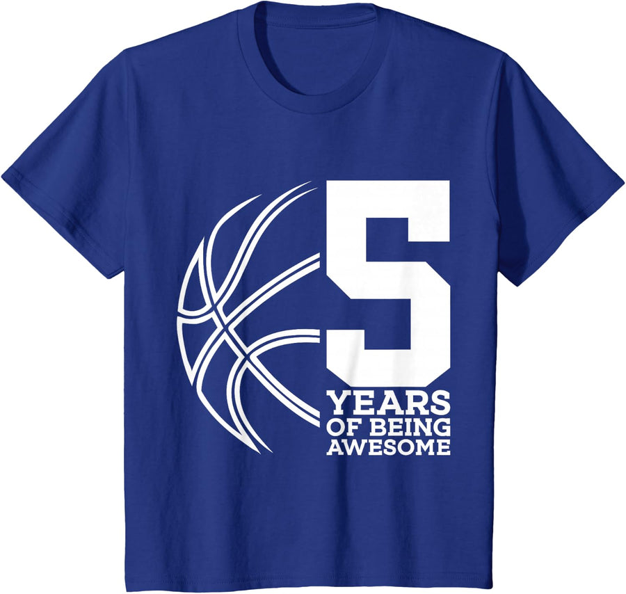 5 YEARS OF BEING AWESOME BASKETBALL 5TH BIRTHDAY T-Shirt - Royal Blue
