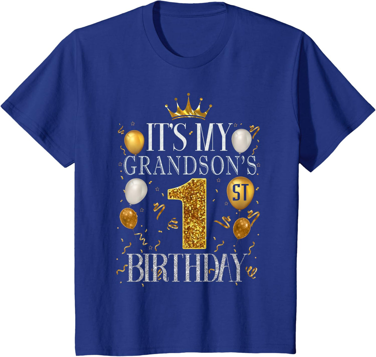 It's My Grandson's 1st Birthday Happy Birthday 1 Years Old T-Shirt - Royal Blue
