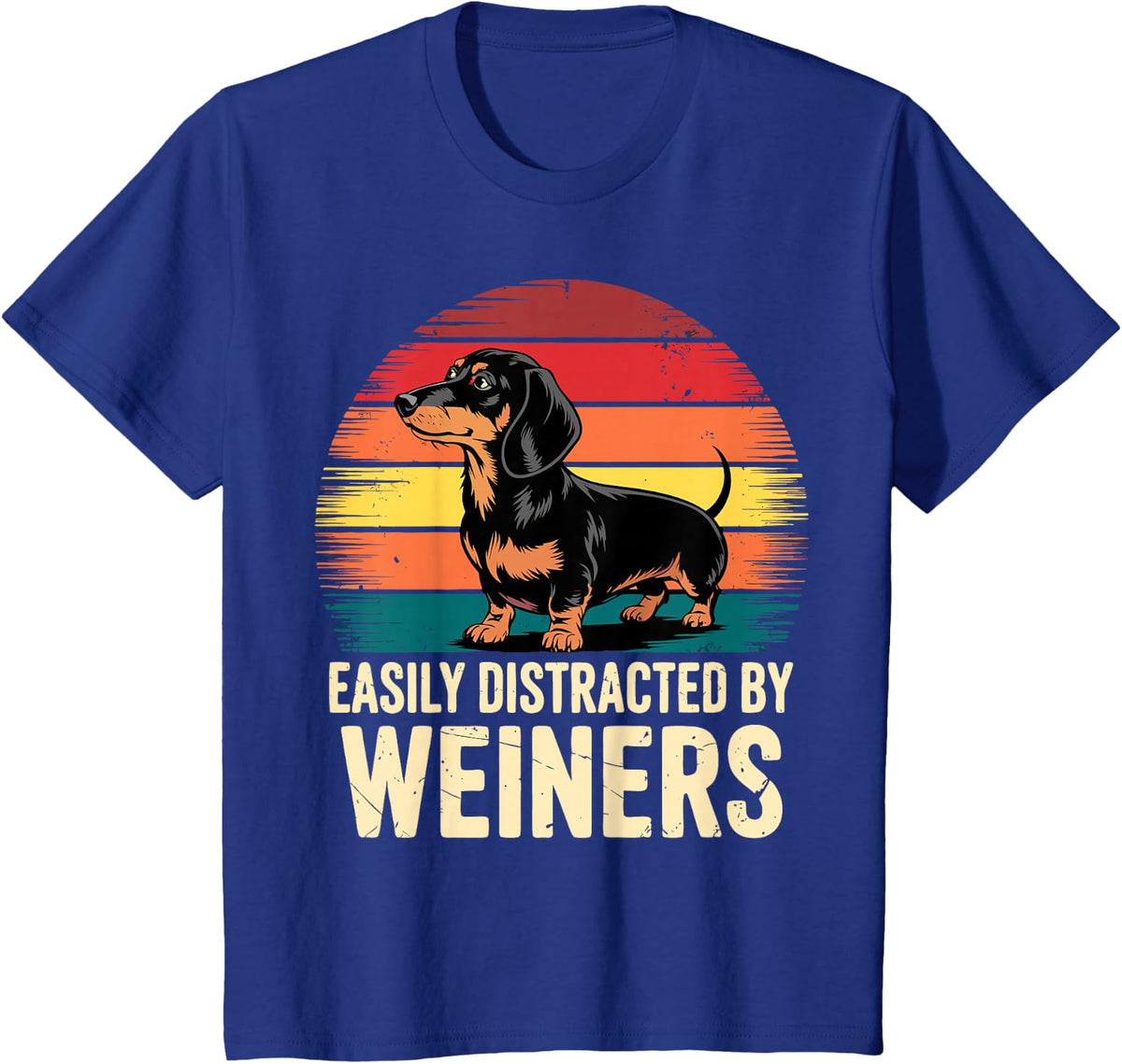 Easily Distracted By Weiners Dachshund Dog Tee Funny Wiener Dog T-Shirt - Royal Blue