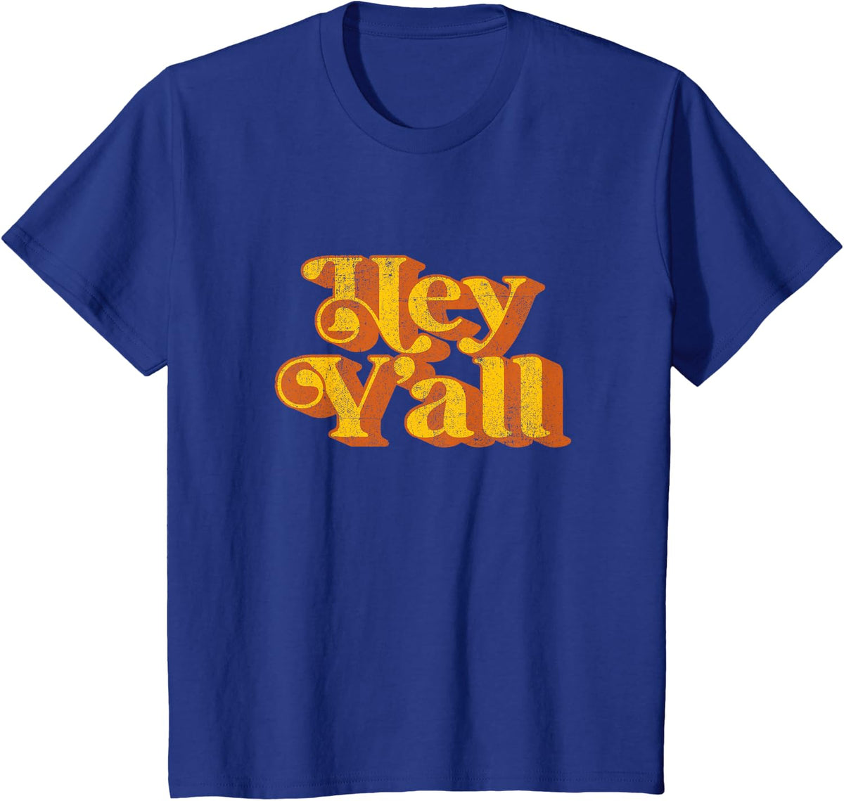 Vintage Hey Y'all Funny Country Southern Slang Retro 70's T-Shirt - Royal Blue