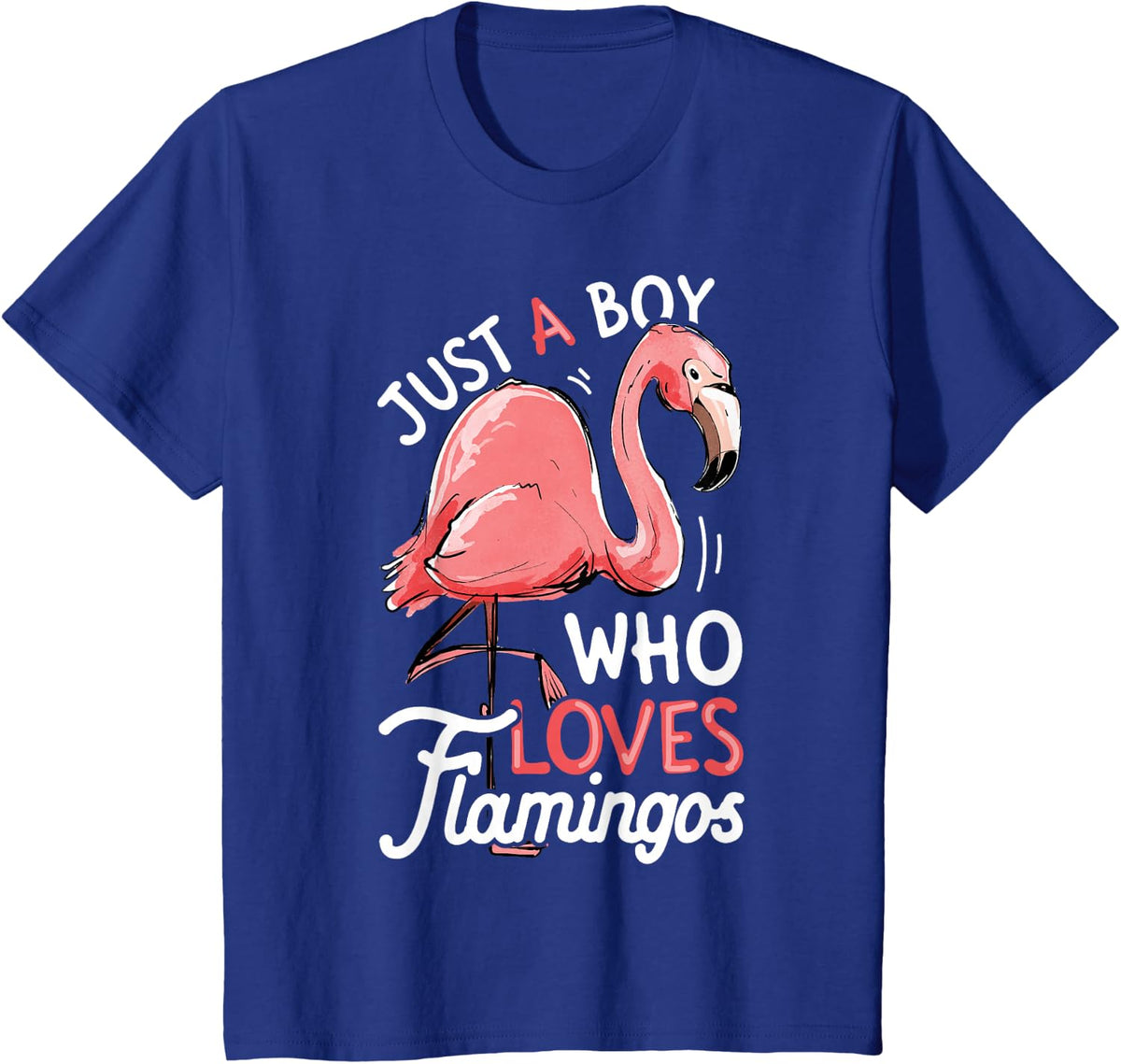 Flamingo Just A Boy Who Loves Flamingos Pink Bird Lovers Men T-Shirt - Royal Blue