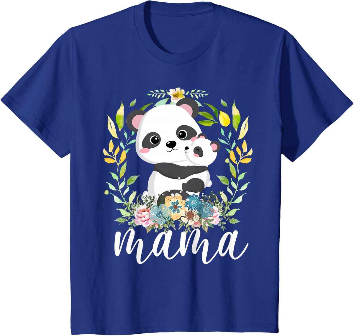 Flowers Mom & Cute Baby Panda - Animal Mama Mother's Day T-Shirt - Royal Blue