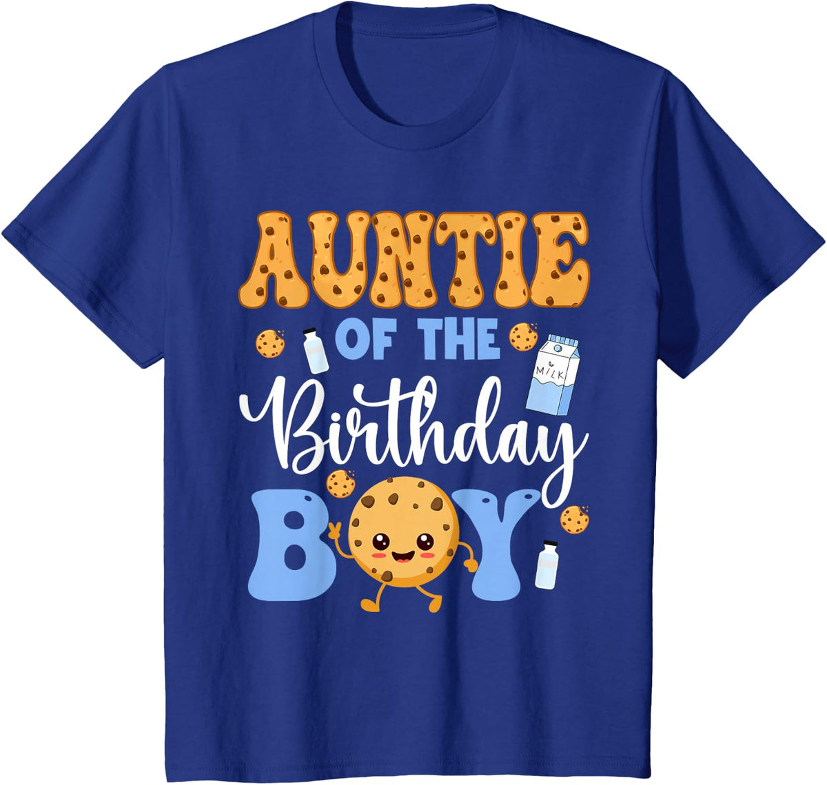 Auntie of The Birthday Boy Funny Milk and Cookies Party T-Shirt - Royal Blue