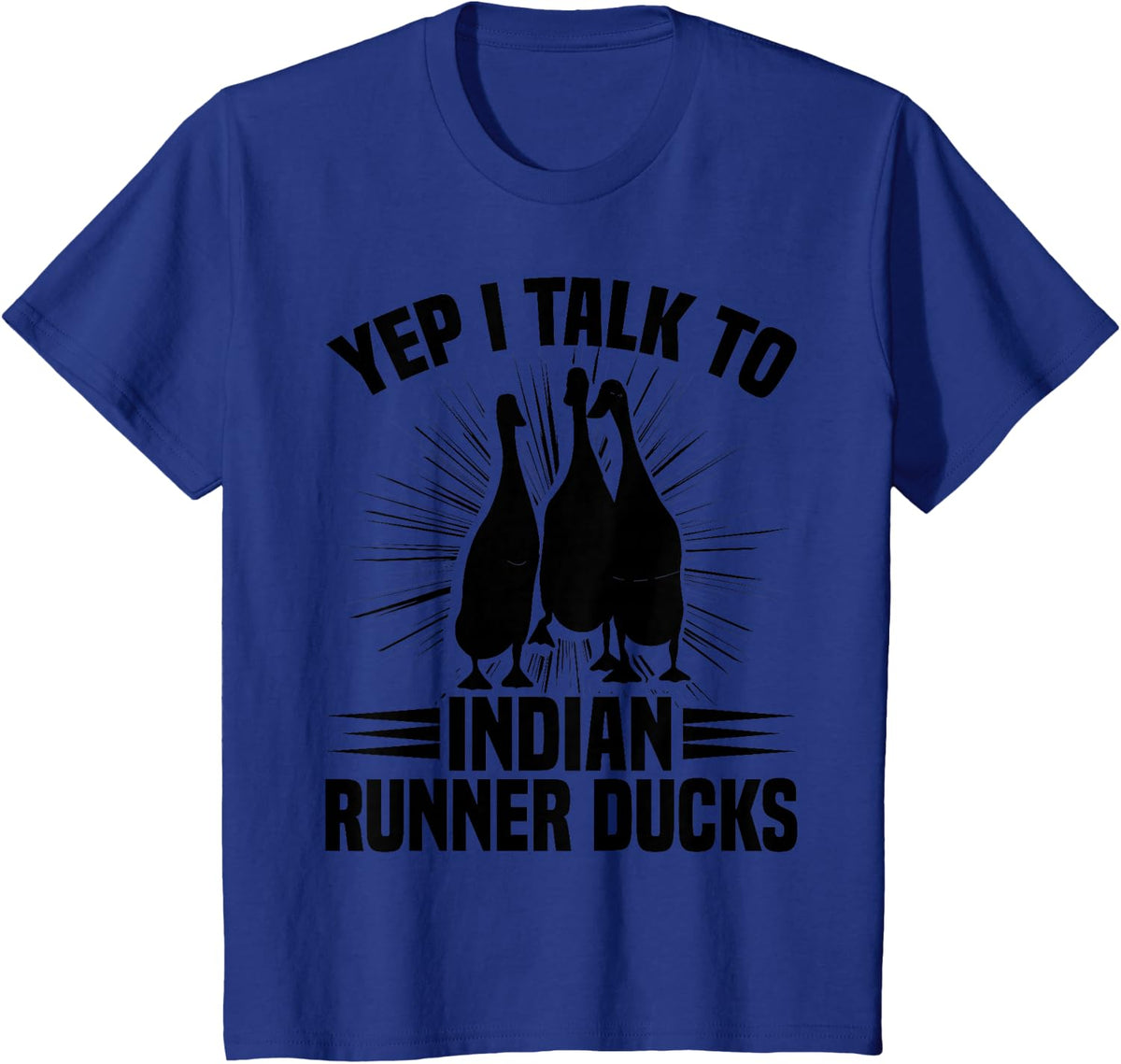 Duck Lover Indian Runner Duck Toys Indian Runner Duck Eggs T-Shirt - Royal Blue