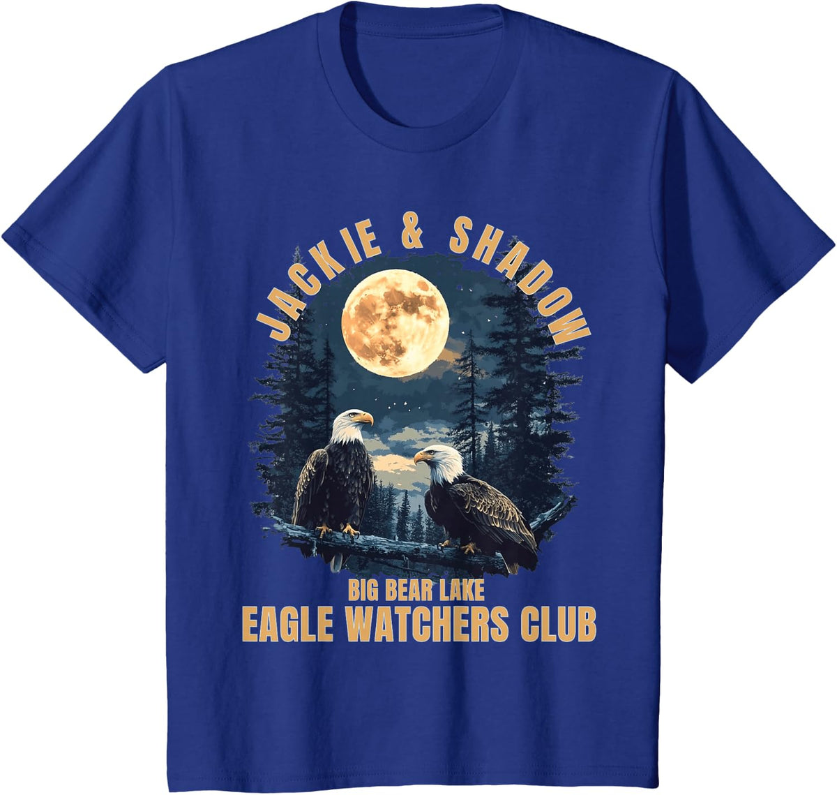 Jackie and Shadow Big Bear Bald Eagles Eagle Watchers Club T-Shirt Tee for Wildlife Bird Enthusiasts - Royal Blue