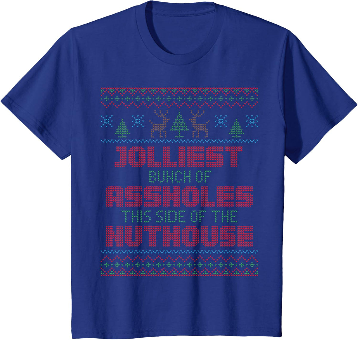Ugly Christmas Jolliest Bunch of A-holes Movie Fun Gift Tee T-Shirt - Royal Blue