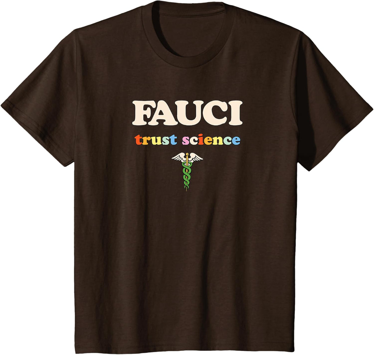 Dr Fauci Rainbow Trust Science Retro T-Shirt - Brown