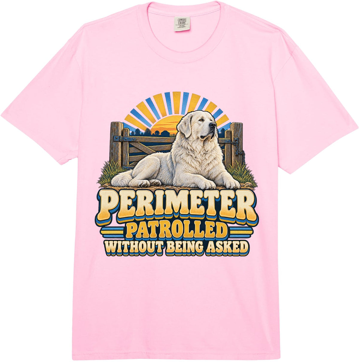 Perimeter Patrolled Without Being Asked Dog Lover Graphic Comfort Colors Adult Heavyweight T-Shirt - Adult Unisex Pink