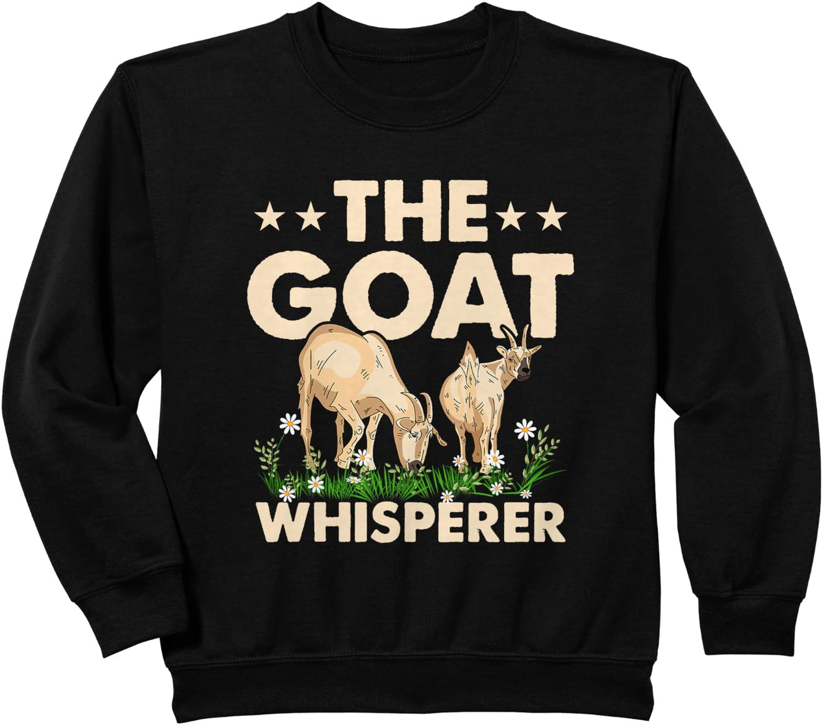 Goat Whisperer Goat Lover Farmer Goat Owner Funny Goats Sweatshirt - Black