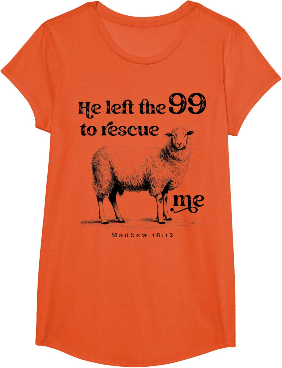 He Left the 99 to Rescue Me Scripture Bible Christian Sheep T-Shirt - Girls Orange