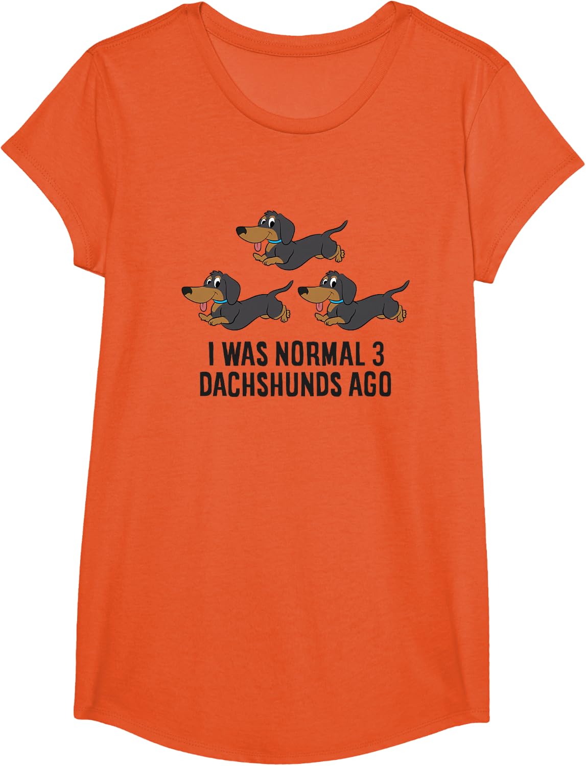 I Was Normal 3 Dachshunds Ago T-Shirt - Girls Orange