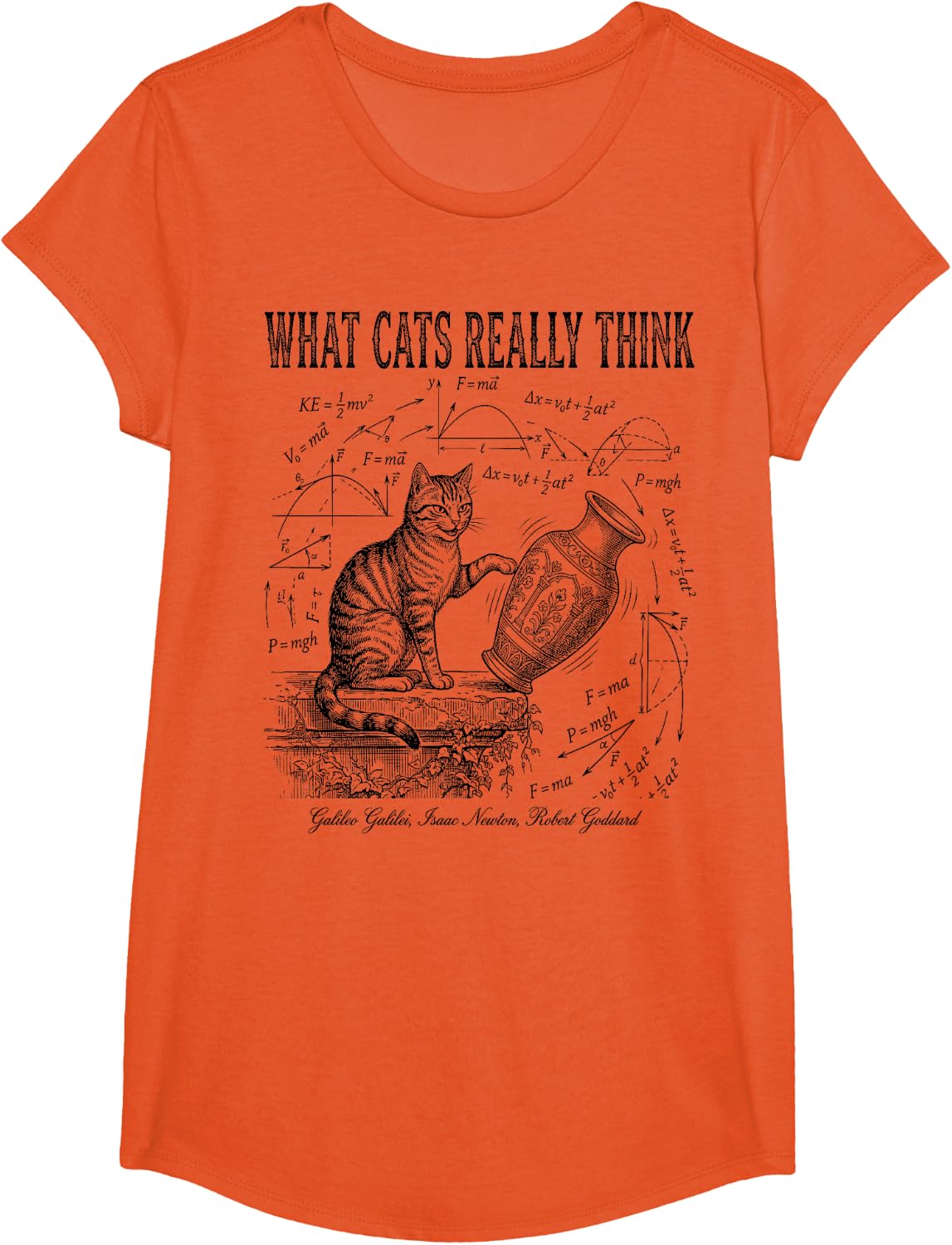 Funny Science What Cats Really Think Physics Nerd Humor T-Shirt - Girls Orange