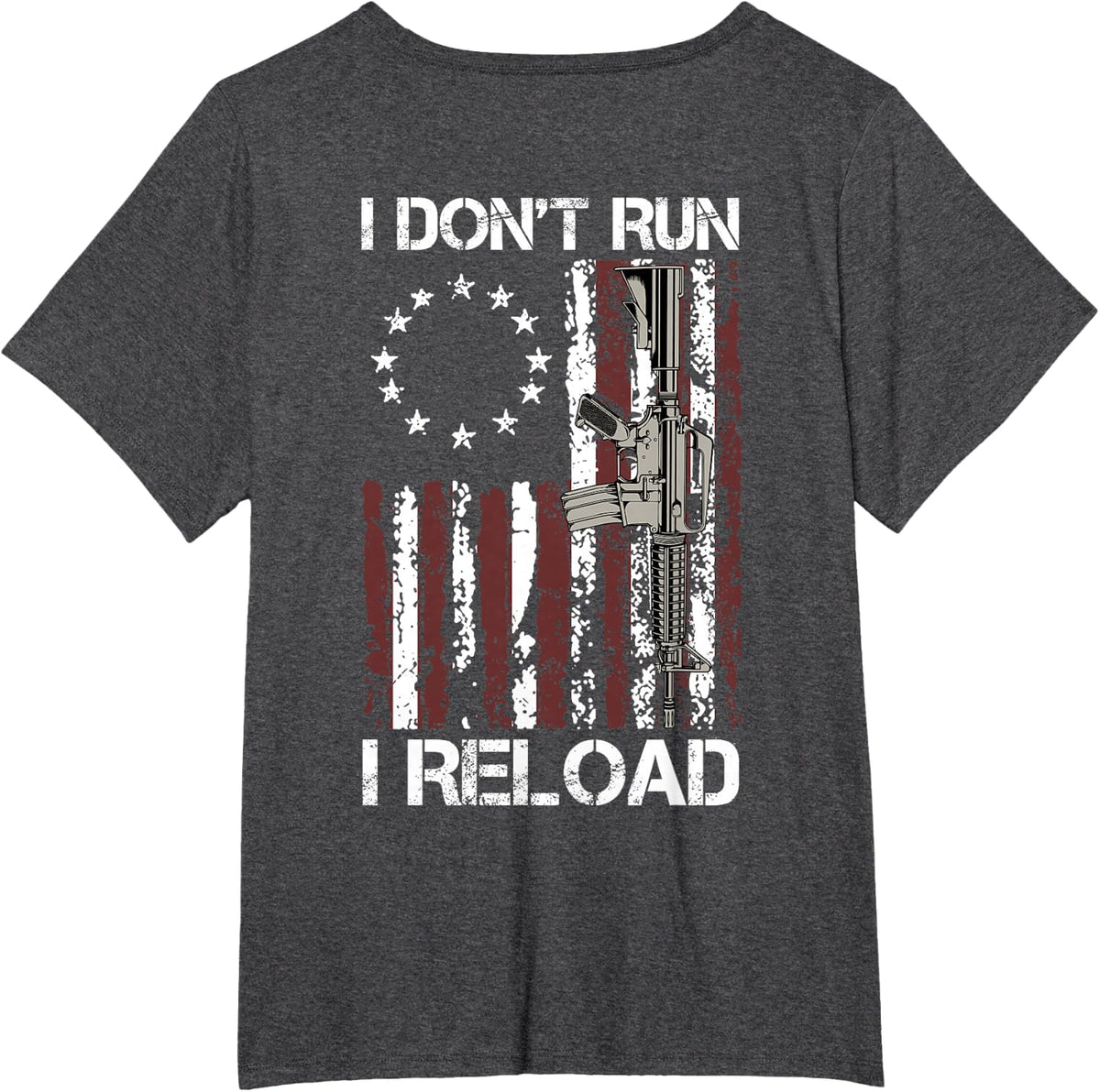 I Don't Run I Reload Gun Flag (on Back) T-Shirt - Dark Heather Grey
