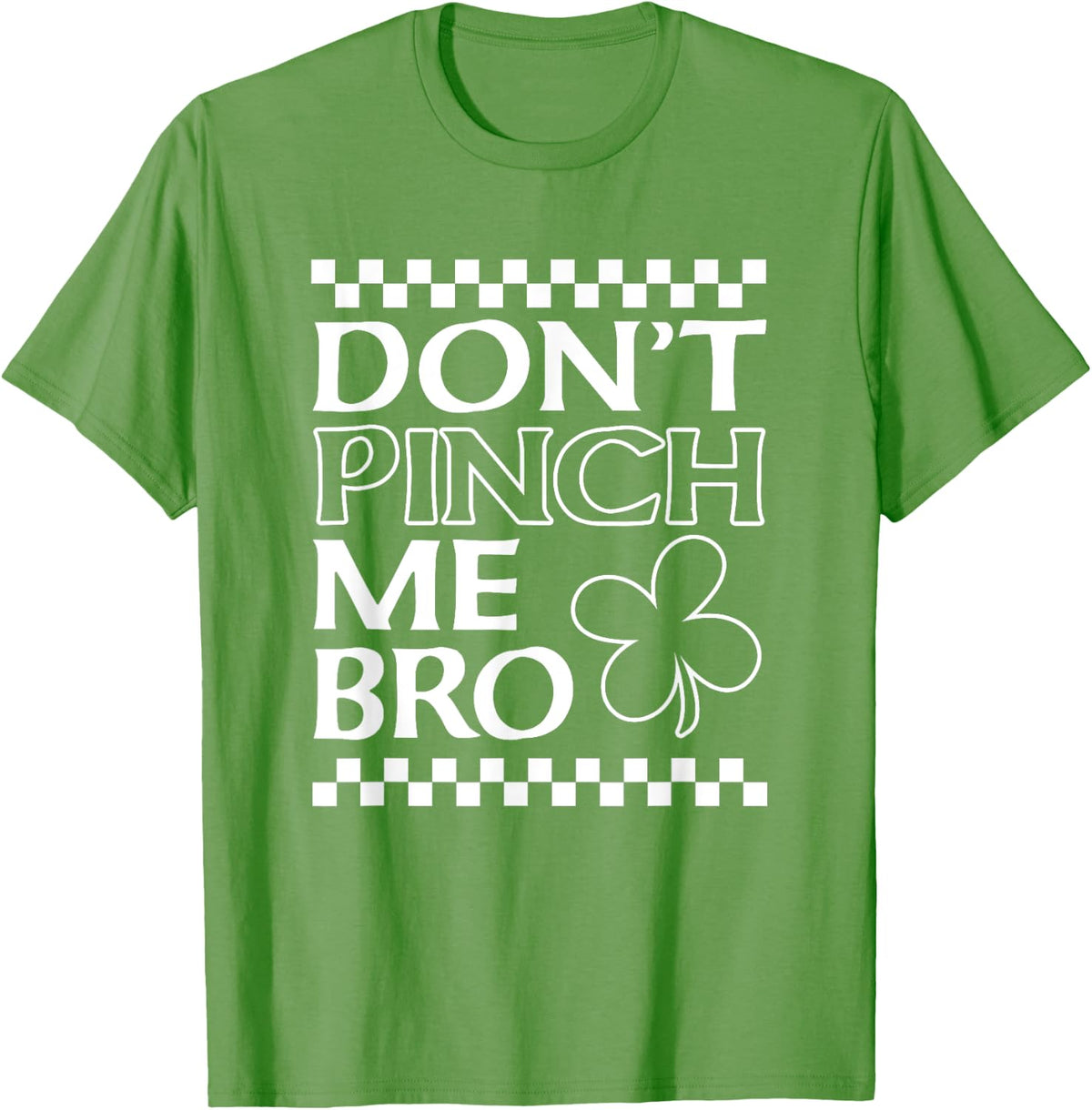 Boys St Patrick's Day St Paddy's Don't Pinch Me Bro Shamrock T-Shirt - Grass Green