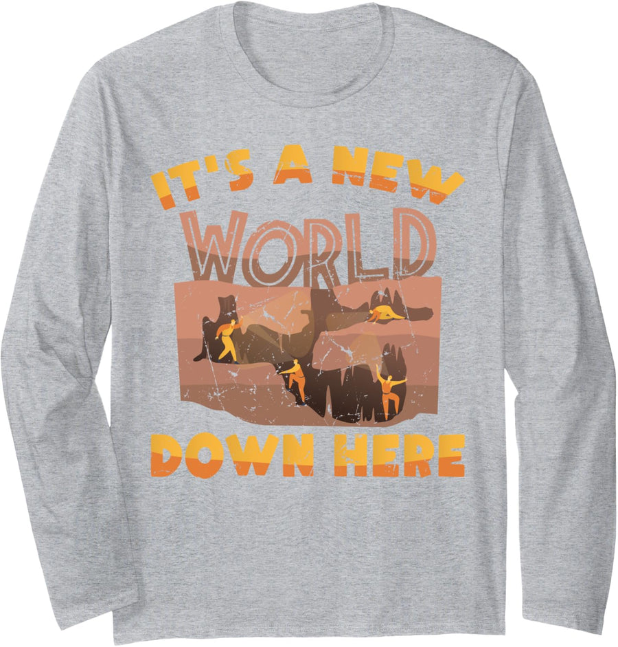 Caving - It's A New World Down Here - Spelunking - Cave Long Sleeve T-Shirt - Adult Unisex Heather Grey