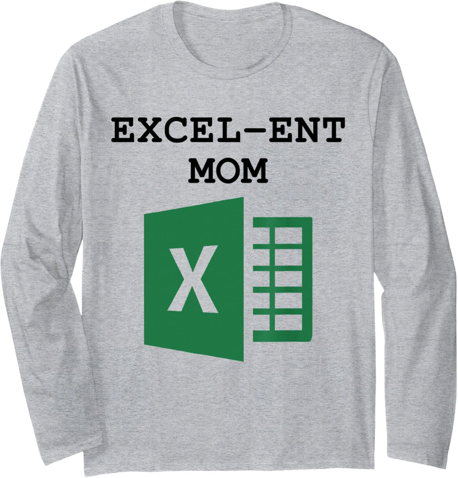 Excel-ent Mom Excel Spreadsheet for Mom Long Sleeve T-Shirt - Adult Unisex Heather Grey