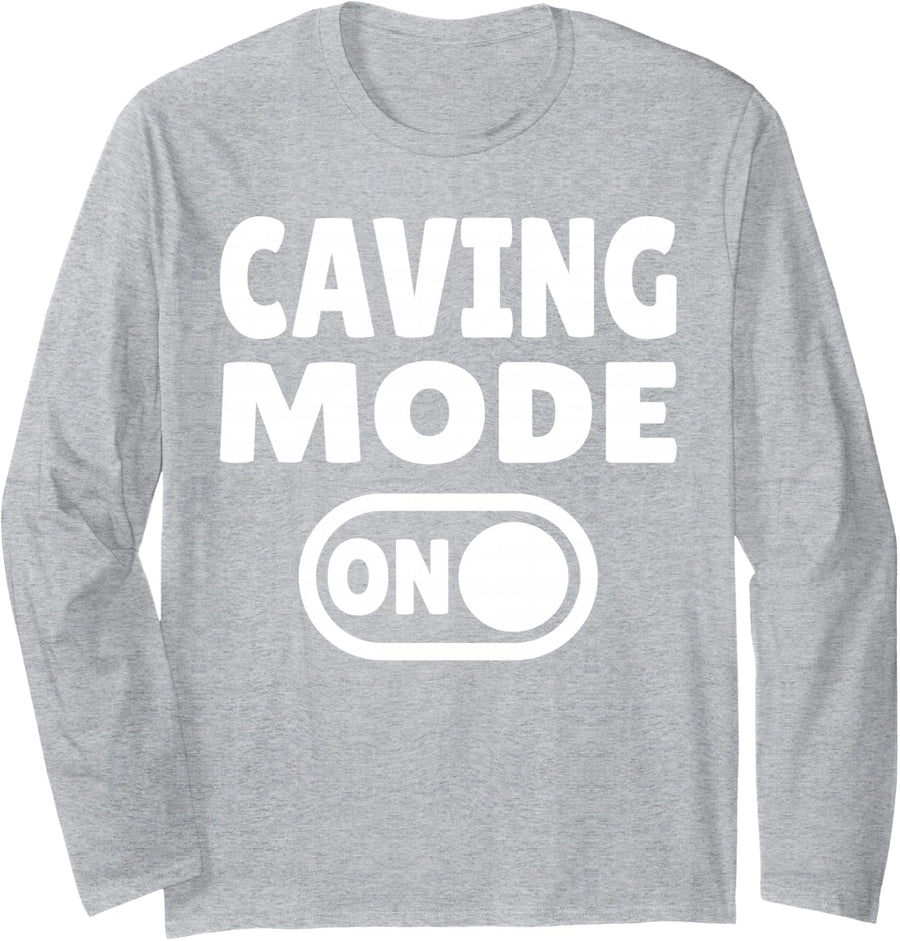 Caving Mode ON | Spelunking & Speleology Long Sleeve T-Shirt - Adult Unisex Heather Grey