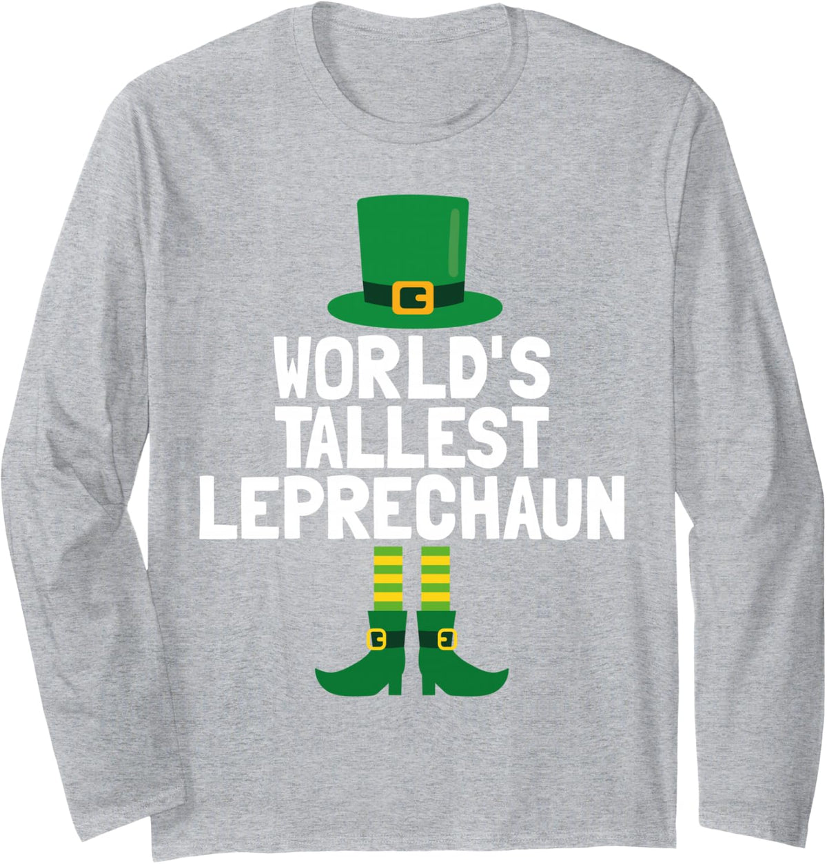 World's Tallest Leprechaun | St Patrick's Day Long Sleeve T-Shirt - Adult Unisex Heather Grey