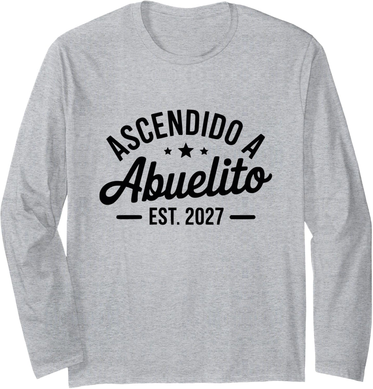 Abuelito Est 2027 Tres Estrellas Ascendido Granddad Kid Long Sleeve T-Shirt - Adult Unisex Heather Grey
